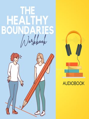 cover image of The Healthy Boundaries Workbook